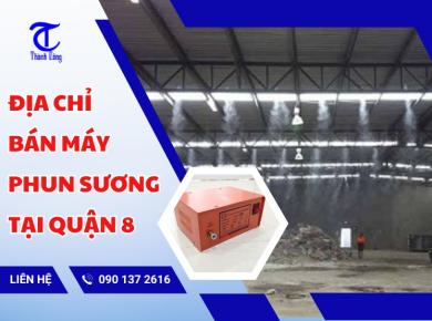 Địa chỉ bán máy phun sương tại Quận 8