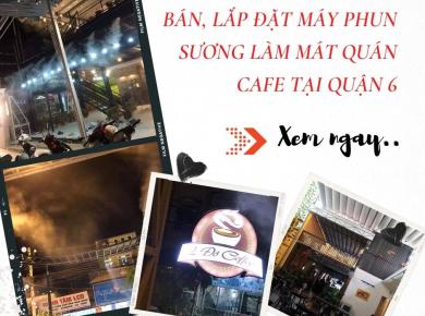 Lắp Đặt Máy Phun Sương Làm Mát Quán Cafe Tại Quận 6