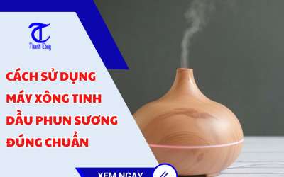 Cách sử dụng máy xông tinh dầu phun sương đúng chuẩn