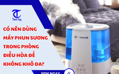 Có nên dùng máy phun sương trong phòng điều hòa để không khô da