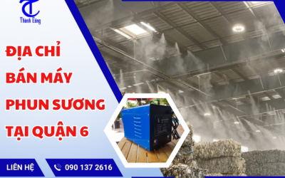 Địa chỉ bán máy phun sương tại Quận 6