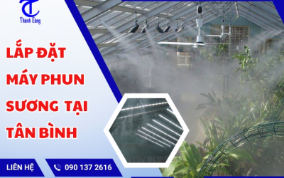 Lắp đặt máy phun sương tại Tân Bình