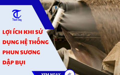 Lợi ích khi sử dụng hệ thống phun sương dập bụi
